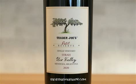 Trader Joe S Petit Reserve Uco Valley Syrah Review