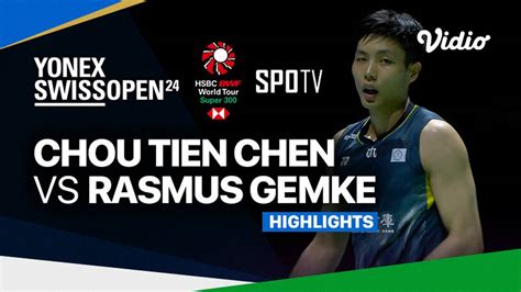 Men S Singles Chou Tien Chen Tpe Vs Rasmus Gemke Den Highlights