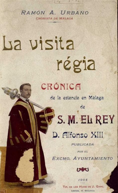 La Visita Regia Cronica De La Estancia De S M El Rey Don Alfonso