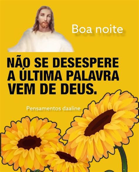 Pin De Nat Lia Viana Em Boa Noite A Ltima Palavra Pensamentos Boa