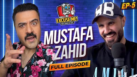 Excuse Me With Ahmad Ali Butt Ft Mustafa Zahid Episode