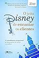 O Jeito Disney De Encantar Os Clientes 9788502124042 Livros Na