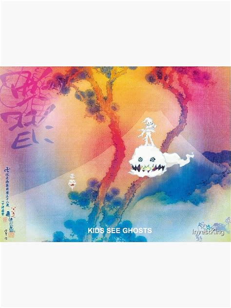 "KIDS SEE GHOSTS MERCH" Poster for Sale by InvestKing | Redbubble