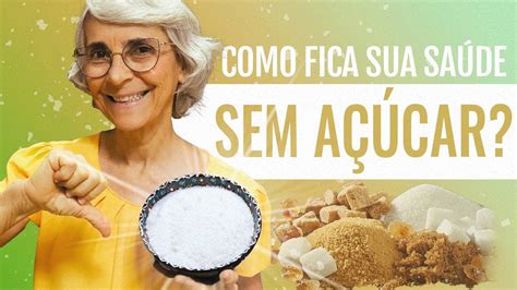 10 benefícios de apenas 7 dias sem açúcar YouTube