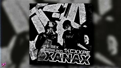 1KCXXPE X SEX HARUKO XANAX YouTube