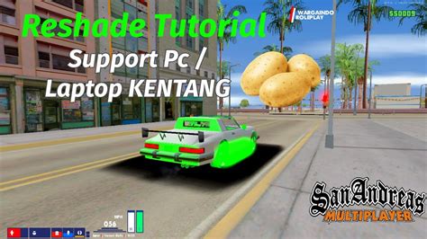 Tutorial Pasang Reshade Gta Samp Support Laptop Pc Kentang Youtube