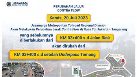 Mulai 20 Juli Contra Flow Di Tol Jakarta Tangerang Diubah Jadi KM 03