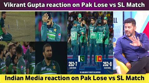 Vikrant Gupta Reaction On Pak Lose Vs Sl Indian Media Reaction On Pak