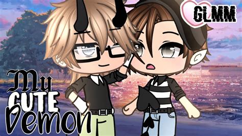 My Cute Demon Gay Gacha Life Mini Movie Gay Glmm Part Youtube