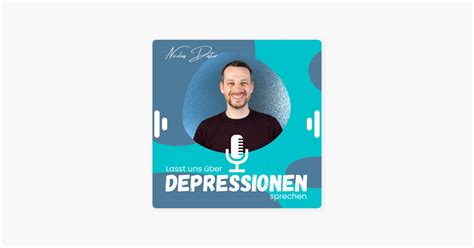 Lasst Uns Ber Depressionen Sprechen Auf Apple Podcasts