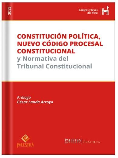 Constituci N Pol Tica Nuevo C Digo Procesal Constitucional Y Normativa