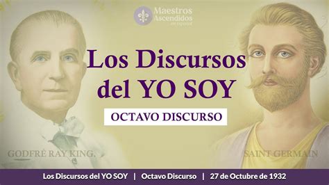 DISCURSOS Del YO SOY OCTAVO DISCURSO Lectura Voz REAL Maestros