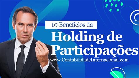 A Holding De Participa Es Como Proteger E Aumentar Seu Patrim Nio