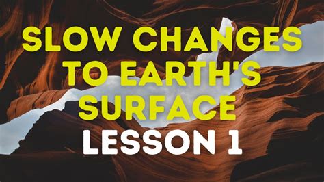 Forces That Change Earth S Surface