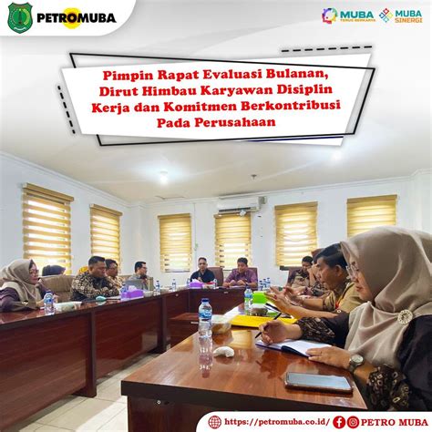 Pimpin Rapat Evaluasi Bulanan Dirut Himbau Karyawan Disiplin Kerja Dan