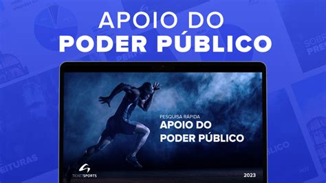 Pesquisa R Pida Apoio Do Poder P Blico Ticket Sports Hub