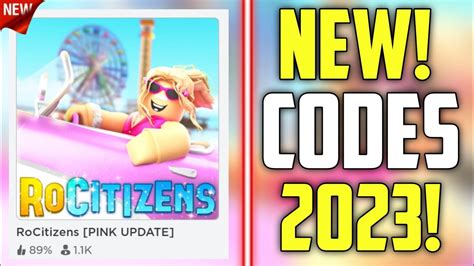 FUTURE CODES NEW ROBLOX ROCITIZENS CODES 2023 PINK UPDATE