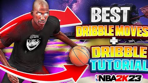 Best Dribble Moves Dribble Tutorial For Every Build On Nba K