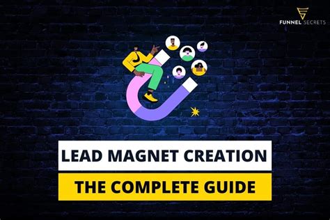 How To Create A Lead Magnet In Steps The Complete Guide