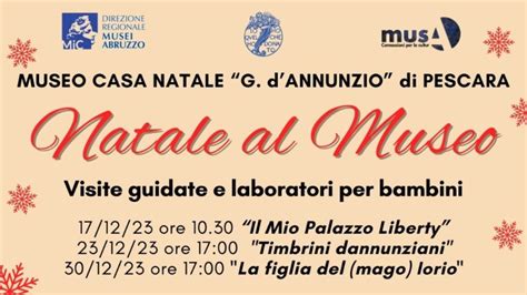 Natale Al Museo Casa Natale D Annunzio A Pescara Mamma Dove Mi Porti