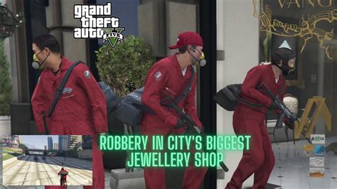 Robbery In City S Biggest Jewellery Shop Gta V Game Play Youtube