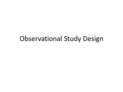 Observational Analytical And Interventional Studies