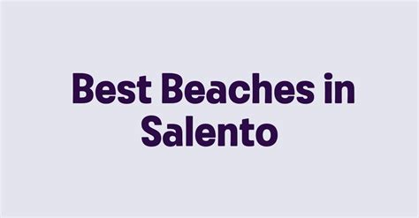 Best Beaches in Salento