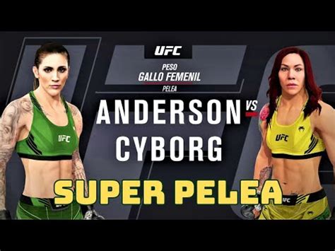 Anderson Vs Cyborg Peso Gallo Femenil UFC 4 YouTube