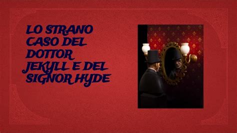 Lo Strano Caso Del Dottor Jekyll E Del Signor Hyde