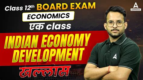 Indian Economy Development Class 12 One Shot Class 12 Economics By Prince Sir Youtube