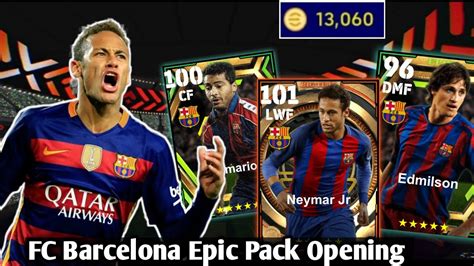 Fc Barcelona Epic Pack Opening In Efootball Neymar Jr Epic Big