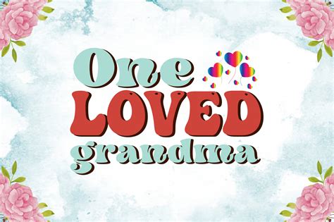 One Loved Grandma Svg Graphic By MightyPejes Creative Fabrica