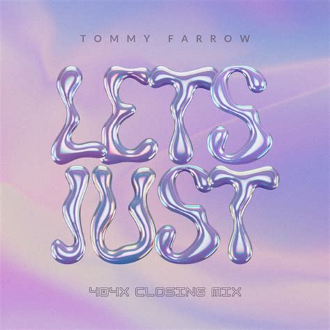 Stream Tommy Farrow Let S Just 404x Closing Mix By Daniel Tonik