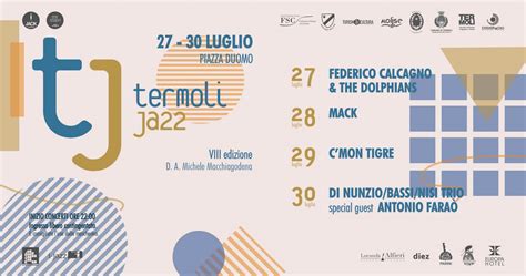 DAL 27 AL 30 LUGLIO LOTTAVA EDIZIONE DI TERMOLI JAZZ MDN Network