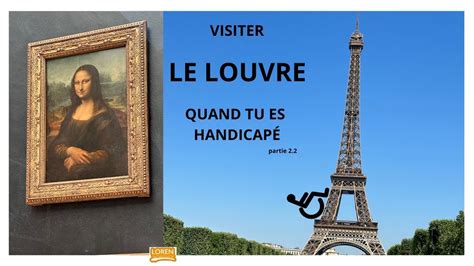 S Ep Le Louvre En Fauteuil Roulant Amputee Je Vous Donne Des