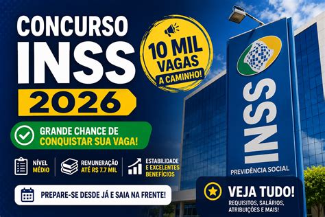 Concurso Público Inss 2026 - Concurso INSS 2026: 2 mil vagas previstas e tudo o que você precisa ...