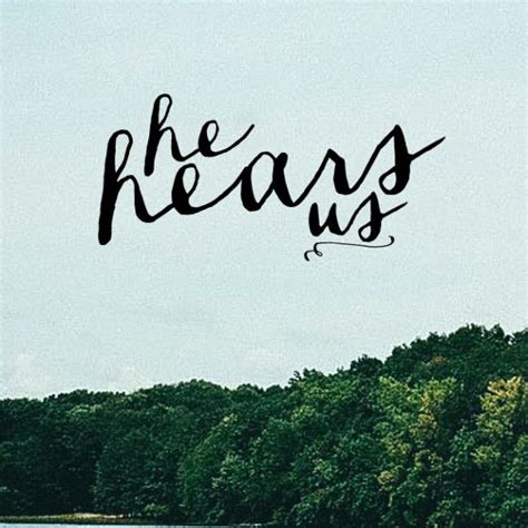 He Hears Us — Lincoln Park Ubf