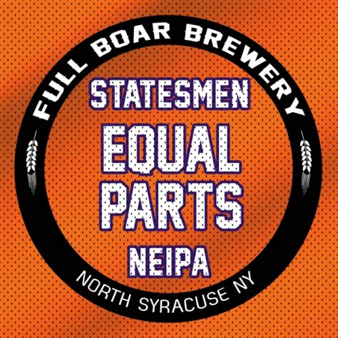 Statesmen Equal Parts Neipa Full Boar Craft Brewery Tap Room Untappd