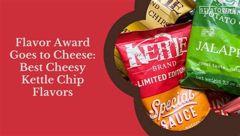 18 Best Kettle Chips Flavors Of 2024 Crunchy Delights