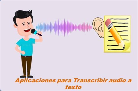 Aplicaciones Para Transcribir Audio A Texto Gratis 2024