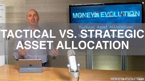 Tactical Vs Strategic Asset Allocation Youtube