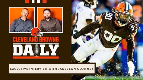 Cleveland Browns Daily Exclusive Interview With Jadeveon Clowney Youtube