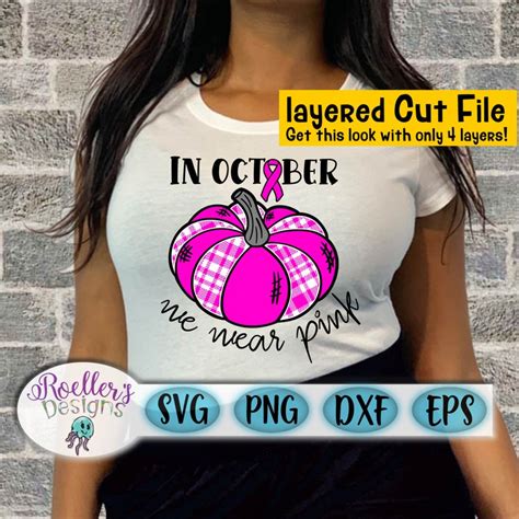 In October We Wear Pink Svg October Svg Breast Cancer Svg Etsy