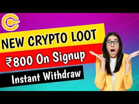 New Crypto Loot Biggest Crypto Loot Instant On Signup