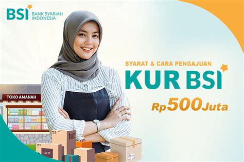 Umkm Bisa Pinjam Kur Bsi Hingga Rp Juta Bebas Bunga Berikut