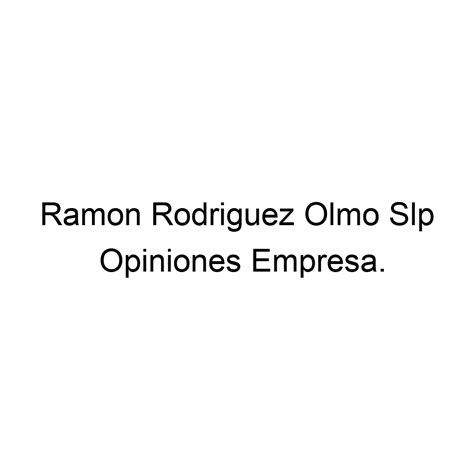 Opiniones Ramon Rodriguez Olmo Slp 934177419