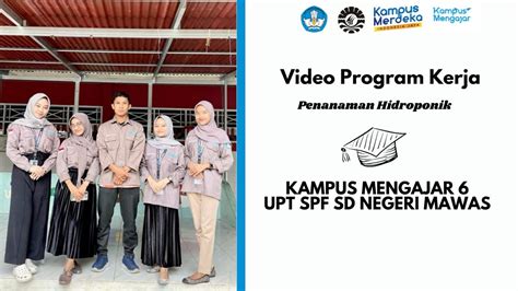 KAMPUS MENGAJAR 6 VIDEO DOKUMENTASI PROGRAM KERJA PENANAMAN