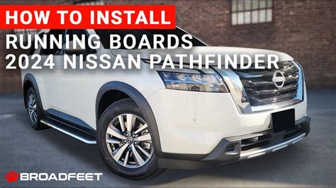 How To Install Broadfeet® Running Board On A 2024 Nissan Pathfinder Youtube