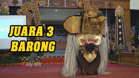 JUARA 3 BARONG Tingkat SMP Se DENPASAR LOMBA BARONG KENDANG SMA N 3