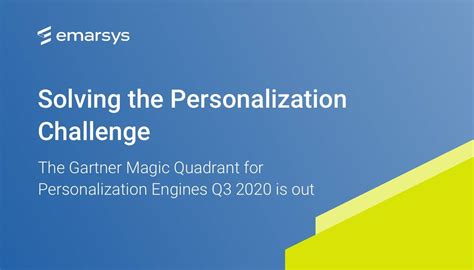 A Leader In The Gartner 2020 Magic Quadrant For Personalization Engines Emarsys